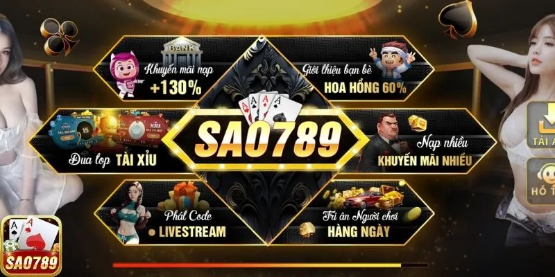 Những ưu điểm làm nên tên tuổi Sao789
